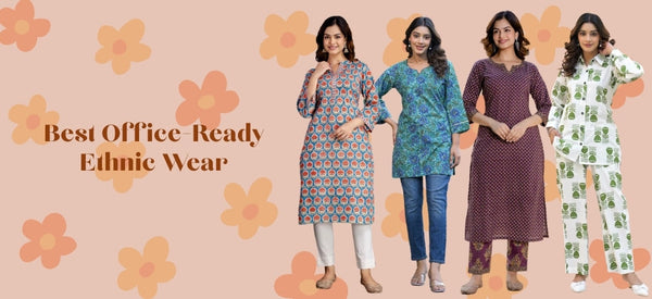 Office-Ready Ethnic Wear - Style Tips for a Classy Work Look